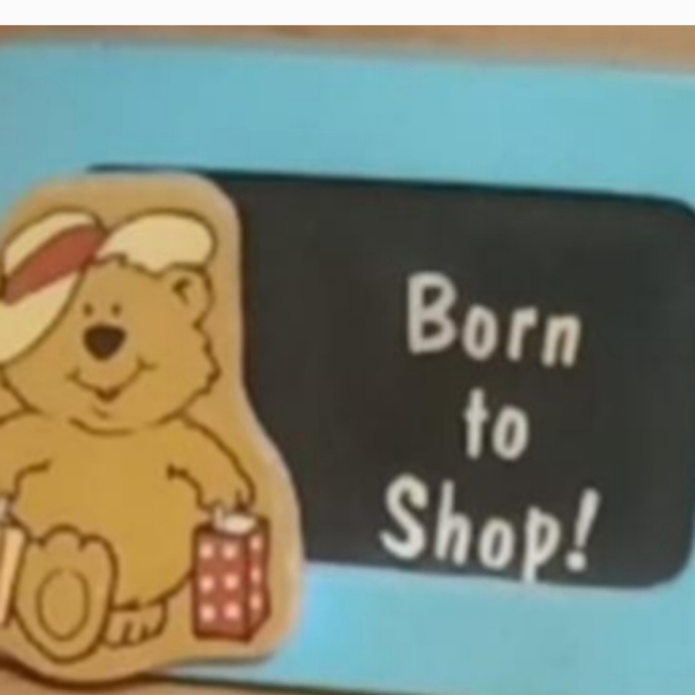 Vtg Born to Shop Magnet